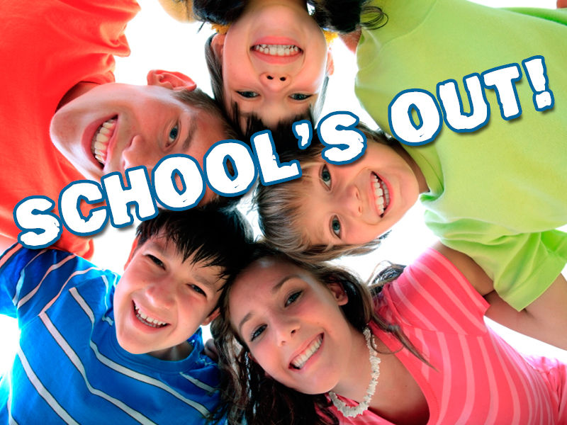 When They're Out of School Rest Assured We've Got You Covered! school's-out
